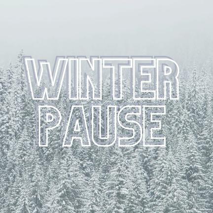 Winter pause